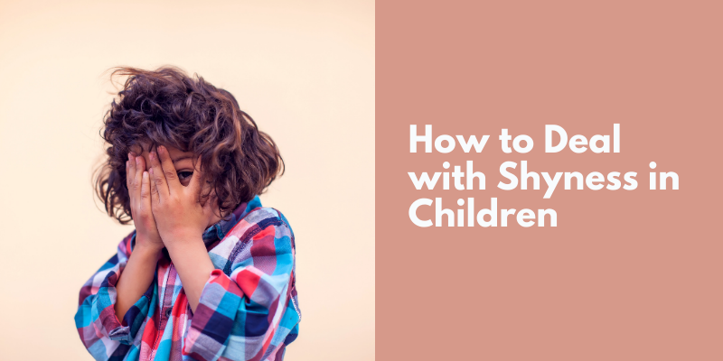 How to Deal with Shyness in Children