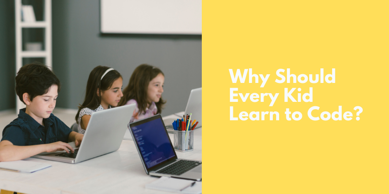Why Should Your kids learn to code?